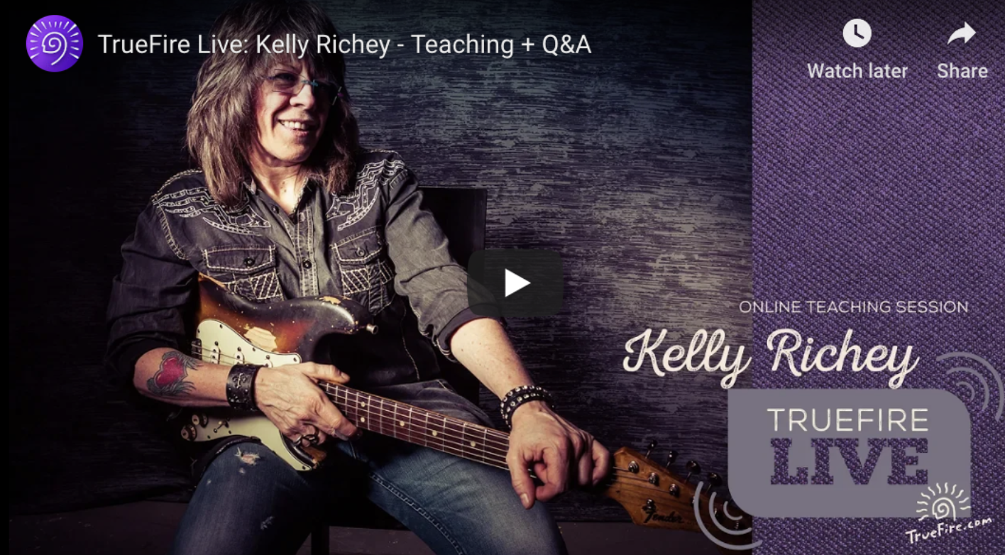 TrueFire Live: Kelly Richey - Teaching + Q&A